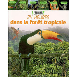 24 heures dans la forêt tropicale - Occasion