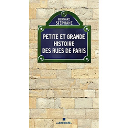 Petite et grande histoire des rues de Paris