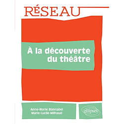 A la découverte du théâtre - Occasion