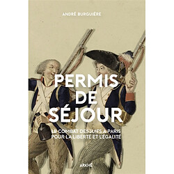 Permis de séjour : le combat des Juifs à Paris pour la liberté et l'égalité - Occasion