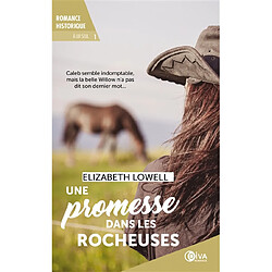 A lui seul. Vol. 1. Une promesse dans les Rocheuses - Occasion