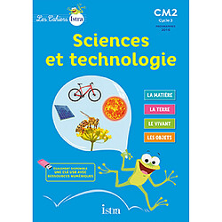 Sciences et technologie CM2, cycle 3 : cahier de l'élève