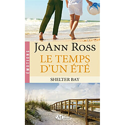 Shelter Bay. Vol. 2. Le temps d'un été - Occasion