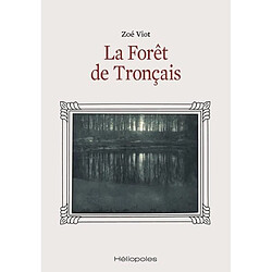 La forêt de Tronçais - Occasion