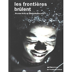 Les frontières brûlent