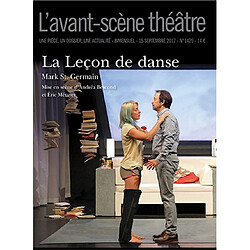 Avant-scène théâtre (L'), n° 1429. La leçon de danse