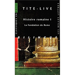 Histoire romaine. Vol. 1. La fondation de Rome - Occasion