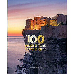 100 villages de France à couper le souffle