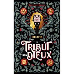 Le tribut des Dieux. Vol. 1. Octavia