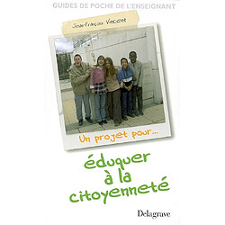 Un projet pour éduquer à la citoyenneté - Occasion