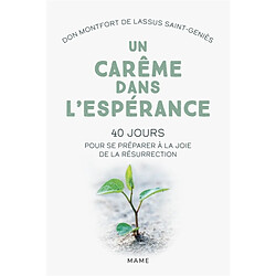 Un carême dans l'espérance : 40 jours pour se préparer à la joie de la résurrection - Occasion