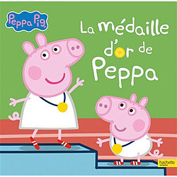 Peppa Pig. La médaille d'or de Peppa