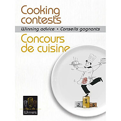 Concours de cuisine : conseils gagnants. Cooking contests : winning advice