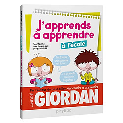 J'apprends à apprendre à l'école : conforme aux nouveaux programmes - Occasion