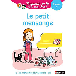 Le petit mensonge : une histoire à lire tout seul, niveau 1