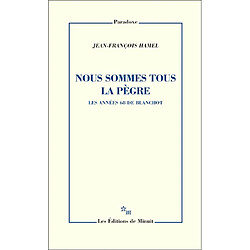 Nous sommes tous la pègre : les années 68 de Blanchot