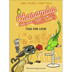 Charamba, hôtel pour chats. Félins pour l'autre