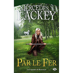 Par le fer : la légende de Kerowyn - Occasion