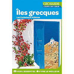 Iles grecques : les Cyclades et Athènes