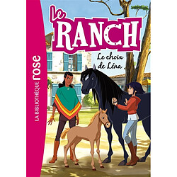 Le ranch. Vol. 26. Le choix de Léna - Occasion