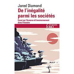 De l'inégalité parmi les sociétés : essai sur l'homme et l'environnement dans l'histoire