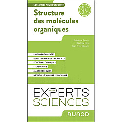 Structure des molécules organiques : l'essentiel pour l'étudiant