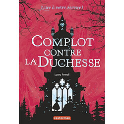 Alice à votre service !. Vol. 1. Complot contre la duchesse - Occasion