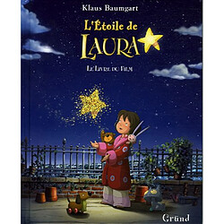 L'étoile de Laura : le livre du film