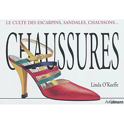 Chaussures : le culte des escarpins, sandales, chaussons... - Occasion