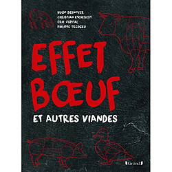 Effet boeuf : et autres viandes