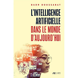 L'intelligence artificielle dans le monde d'aujourd'hui - Occasion