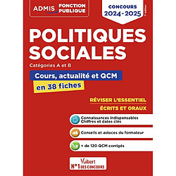 Politiques sociales : catégories A et B : cours, actualité et QCM en 38 fiches, concours 2024-2025