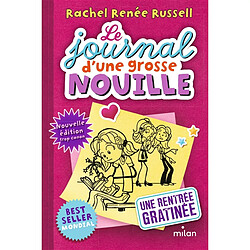 Le journal d'une grosse nouille. Vol. 1. Une rentrée gratinée - Occasion