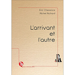 L'arrivant et l'autre