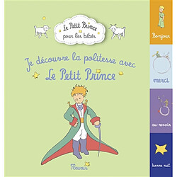 Je découvre la politesse avec le Petit Prince - Occasion