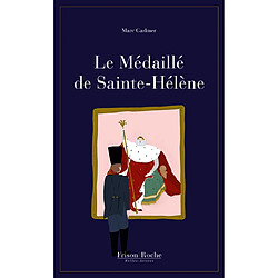 Le médaillé de Sainte-Hélène - Occasion