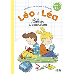 Léo et Léa, méthode de lecture syllabique CP, cycle 2 : cahier d'exercices