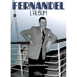 Fernandel : l'album - Occasion