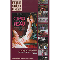 Avant-scène cinéma (L'), n° 654. Cinq et la peau : un film de Pierre Rissient : découpage plan par plan et dialogues - Occasion