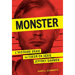 Monster : l'histoire vraie du tueur en série Jeffrey Dahmer - Occasion