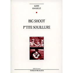 Big shoot. P'tite souillure - Occasion