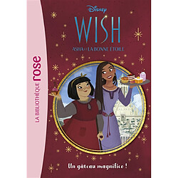 Wish, Asha et la bonne étoile. Vol. 3. Un gâteau magnifico !