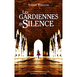 Les gardiennes du silence - Occasion