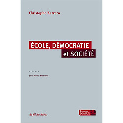 Ecole, démocratie et société - Occasion