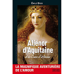 Aliénor d'Aquitaine et les cours d'amour - Occasion