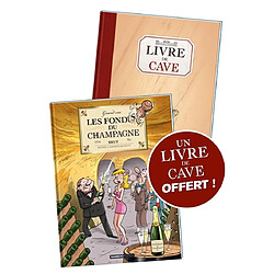 Les fondus du champagne + livre de cave offert