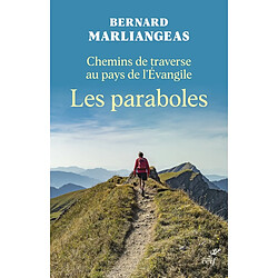 Chemins de traverse au pays de l'Evangile : les paraboles - Occasion