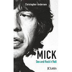 Mick : sex and rock'n'roll