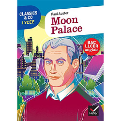 Moon palace : texte intégral suivi d'un dossier bac LLCER anglais