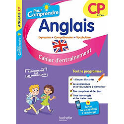 Pour comprendre, anglais CP, 6-7 ans : expression, compréhension, vocabulaire : cahier d'entraînement